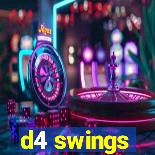 d4 swings